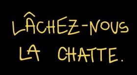 lachez nous la chatte