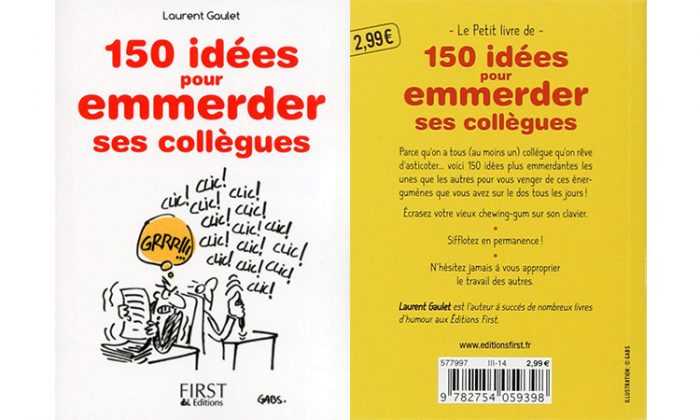 150 Idées Pour Emmerder Le Monde