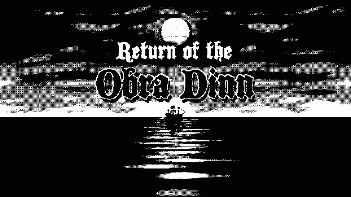 Return of the obra dinn