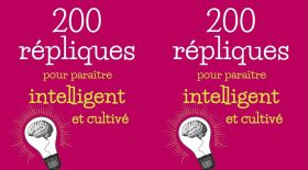 Livre 200 répliques pour paraître intelligent et cultivé