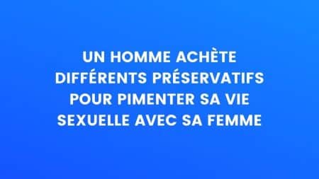 blague préservatifs