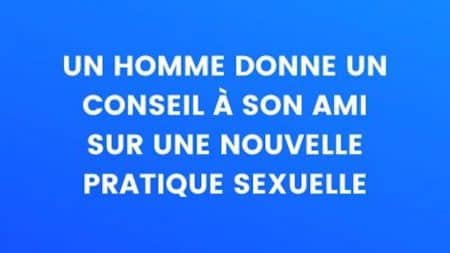 blague conseils sexe
