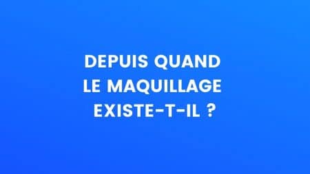 le saviez vous maquillage