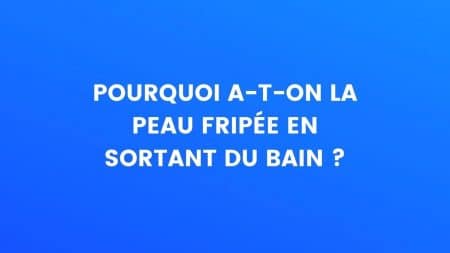 le saviez vous peau fripée