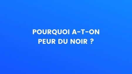 peur du noir