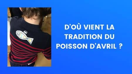 la saviez vous poisson avril