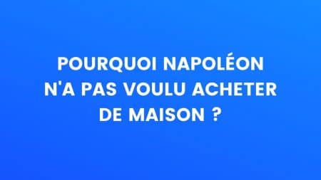 Napoléon maison blague