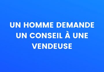 DEMANDE à une vendeuse