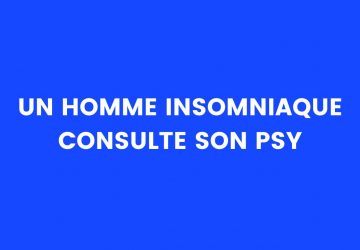 blague insomniaque psy