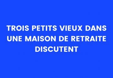 blague maison de retraite humour