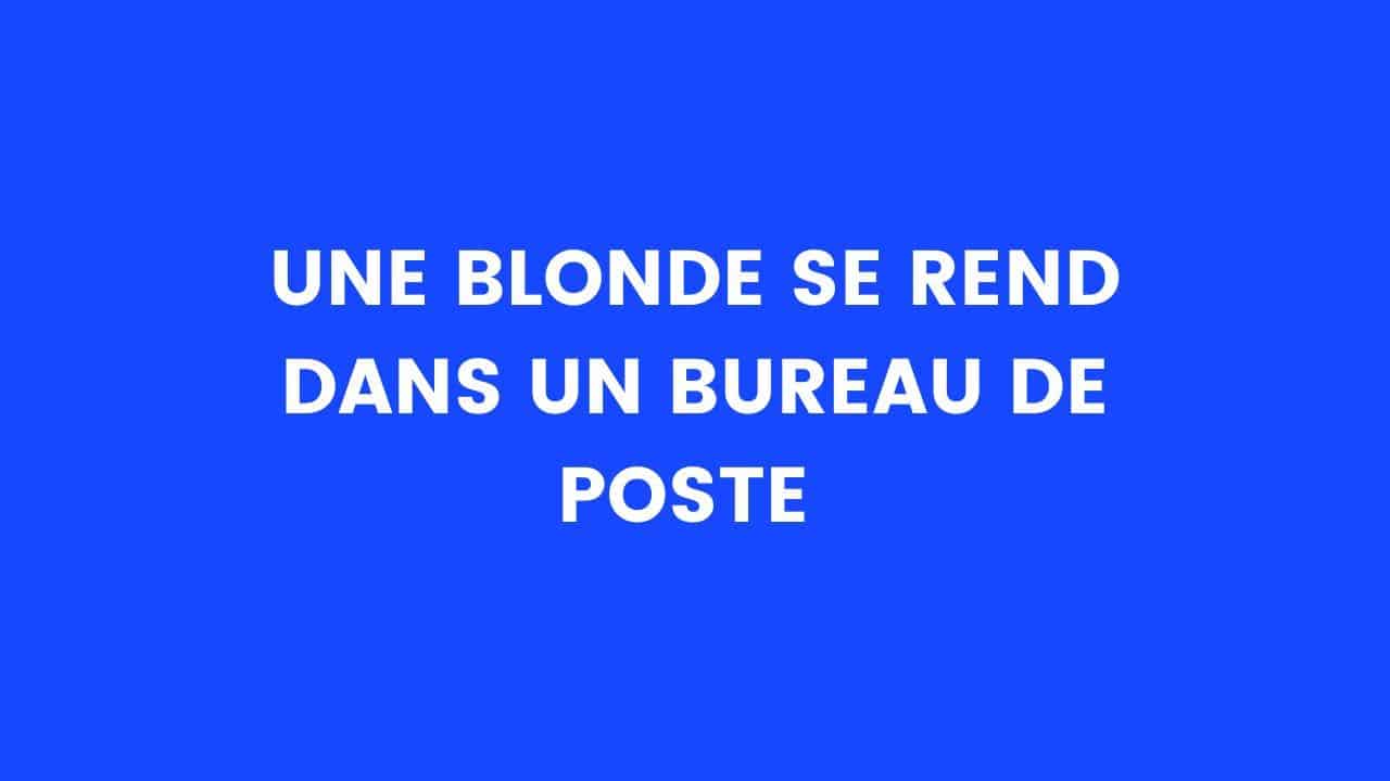 blague blonde poste