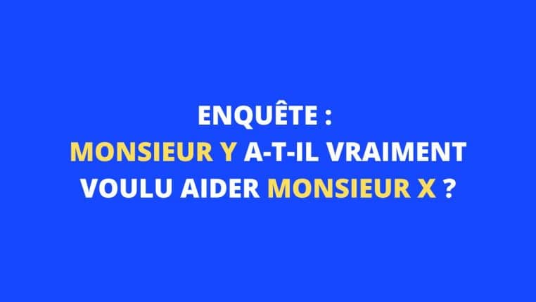 énigme enquête fait divers réflexion monsieur y