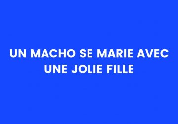 blague macho