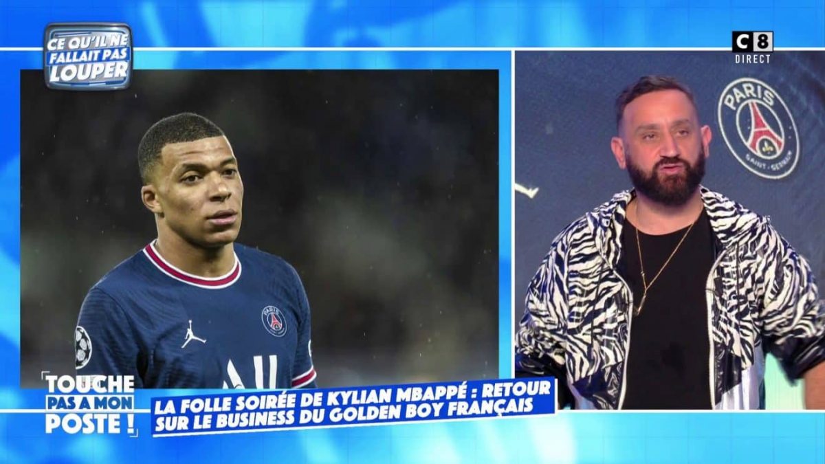 cyril hanouna sen prend vivemetn kylian mbappe tpmp