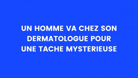 blague dermato