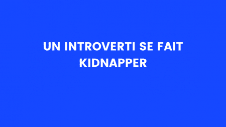 Image illustration blague un introverti se fait enlever