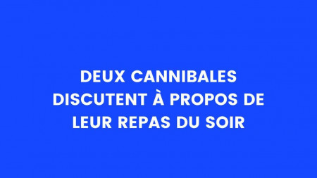 image illustration blague deux cannibales discutent