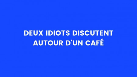 Image illustration blague Deux idiots discutent autour d'un café