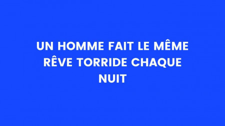 blague reve torride