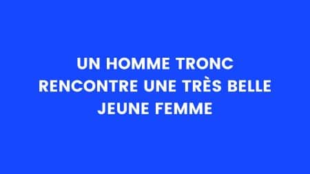 blague homme tronc