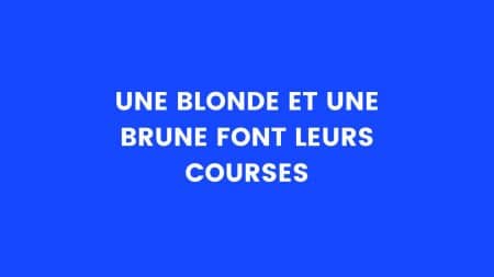 blague blonde courses
