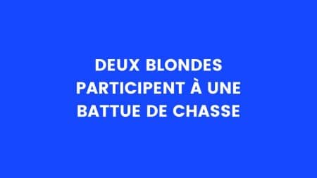 blague chasse blonde