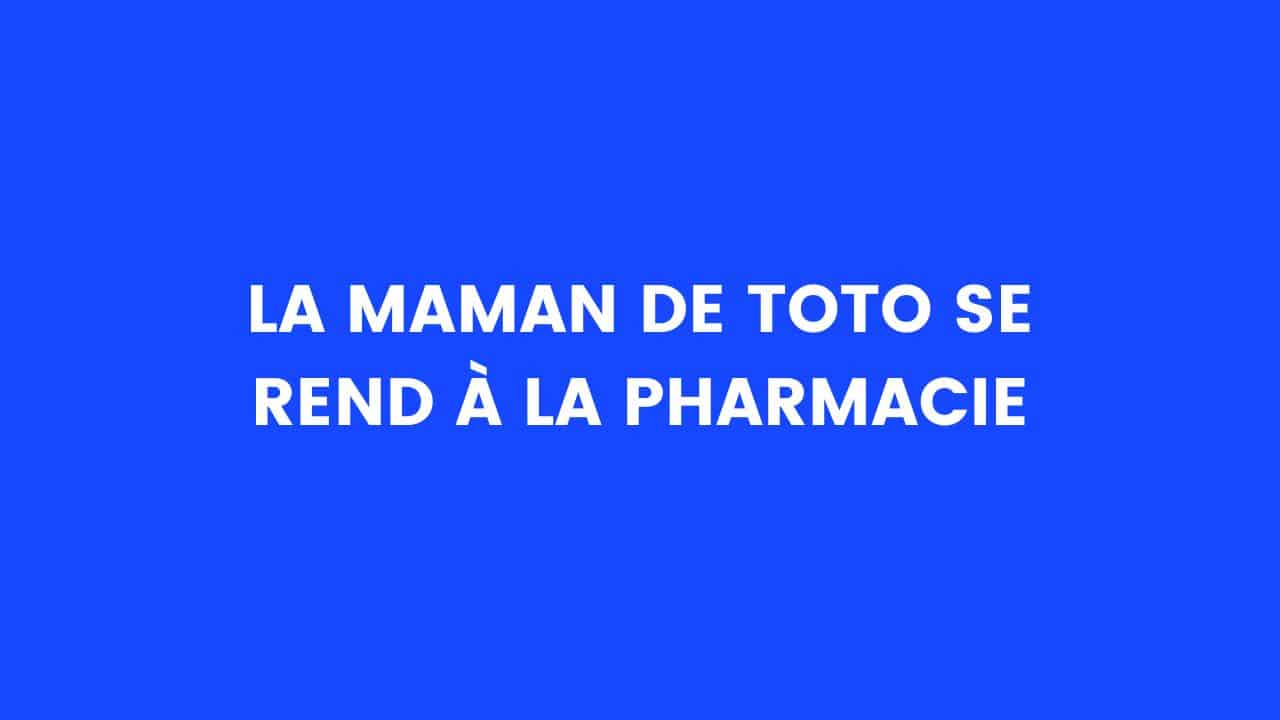 blague toto pharmacie