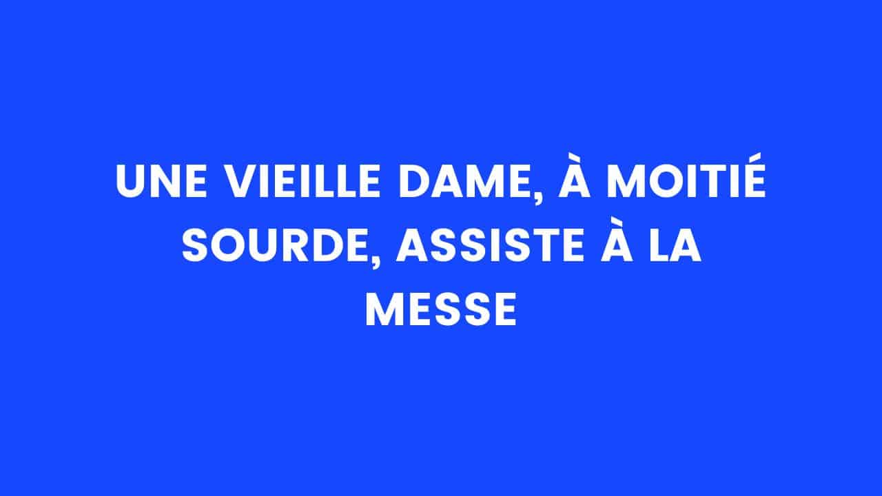 blague sourde messe