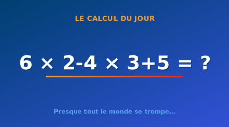Le calcul du jour : 6 × 2-4 × 3+5 — jeudi 13 août 2026