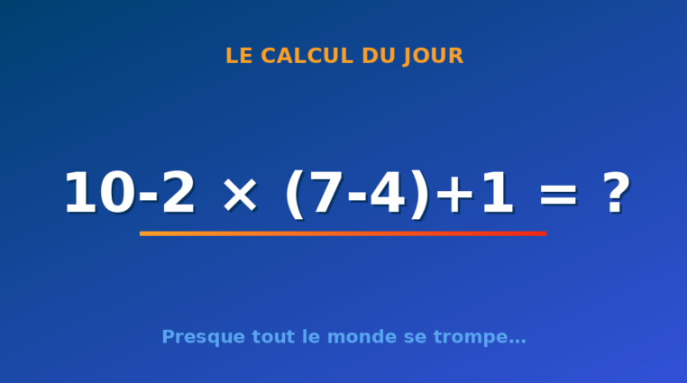 Le calcul du jour : 10-2 × (7-4)+1 — dimanche 6 septembre 2026