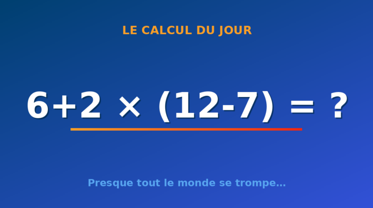 Le calcul du jour : 6+2 × (12-7) — dimanche 13 septembre 2026
