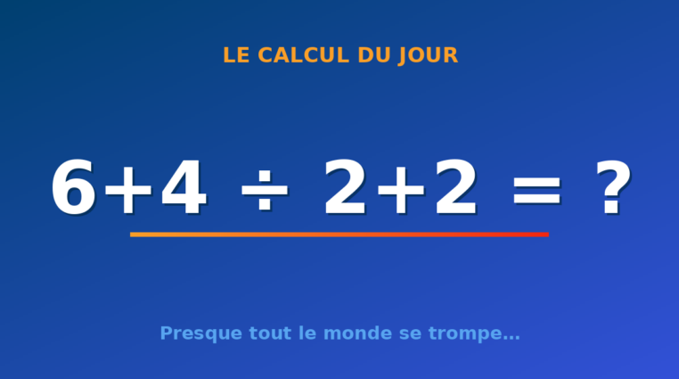 Le calcul du jour : 6+4 ÷ 2+2 — vendredi 18 septembre 2026