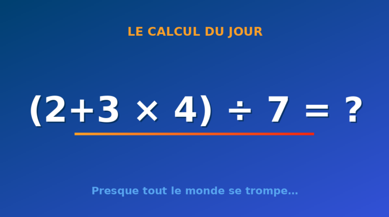 Le calcul du jour : (2+3 × 4) ÷ 7 — samedi 19 septembre 2026