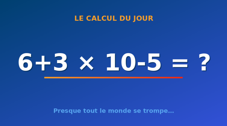 Le calcul du jour : 6+3 × 10-5 — mardi 22 septembre 2026