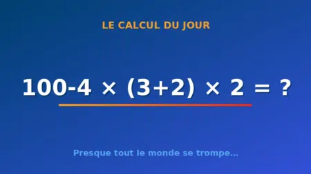 Le calcul du jour : 100-4 × (3+2) × 2 — mercredi 30 septembre 2026